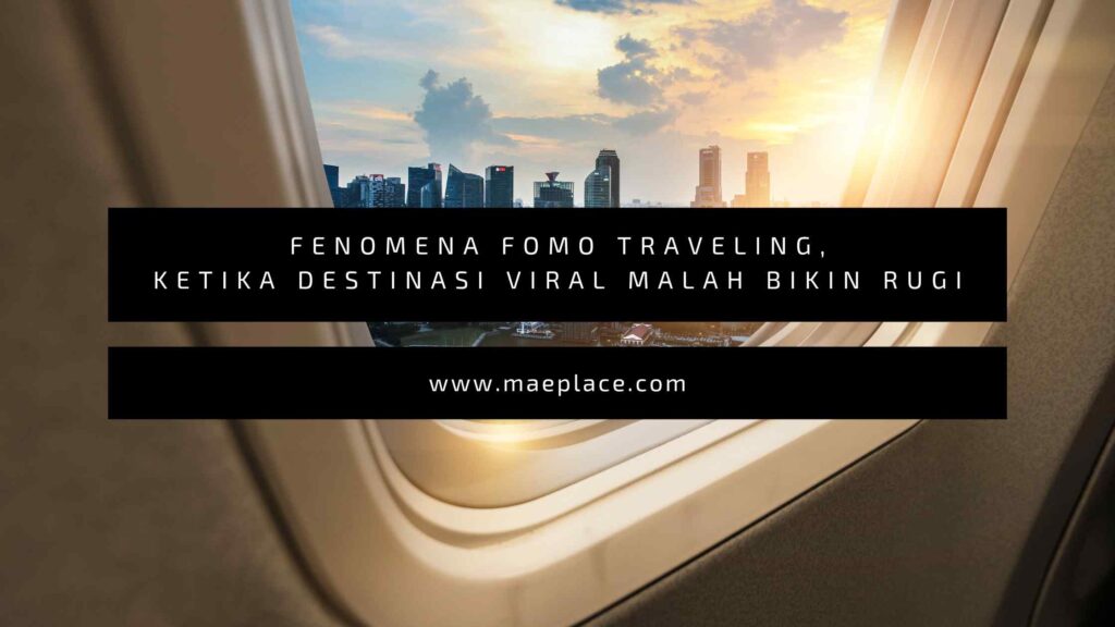fomo traveling destinasi viral