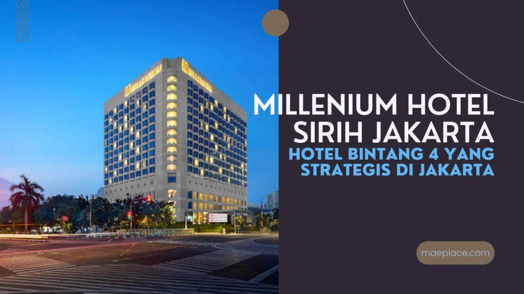 Millenium Hotel Sirih Jakarta